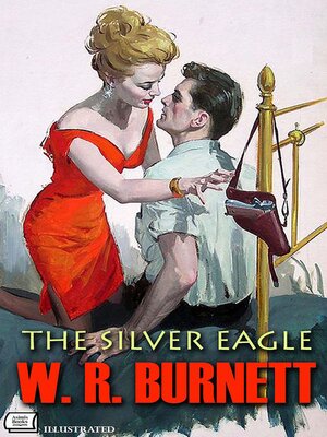 cover image of The Silver Eagle. Illustrated